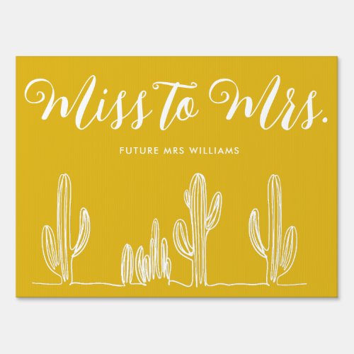 Miss to Mrs Modern Mustard Cactus Bachelorette Sign