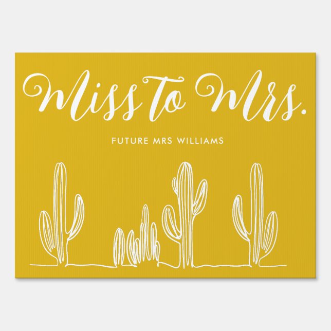 Miss to Mrs Modern Mustard Cactus Bachelorette Sign (Front)