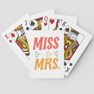 Miss to Mrs. Poker Cards