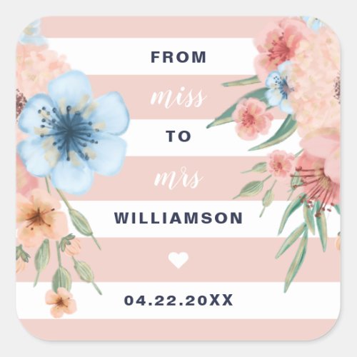 Miss to Mrs  Watercolor florals  Pink Stripes Square Sticker