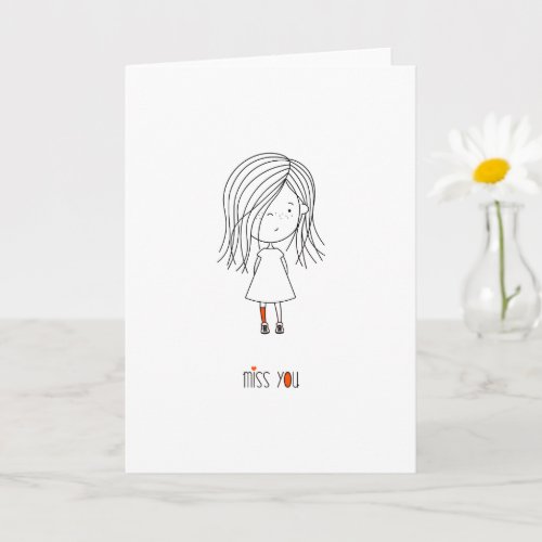 Miss You Cute and Funny Girl Card