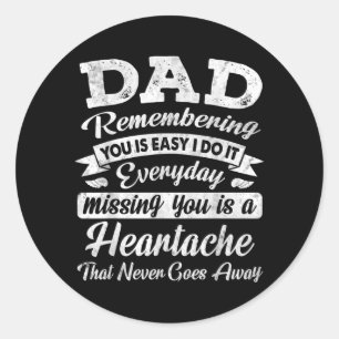 Miss you Dad is an Angel in Heaven Love Daddy Classic Round Sticker