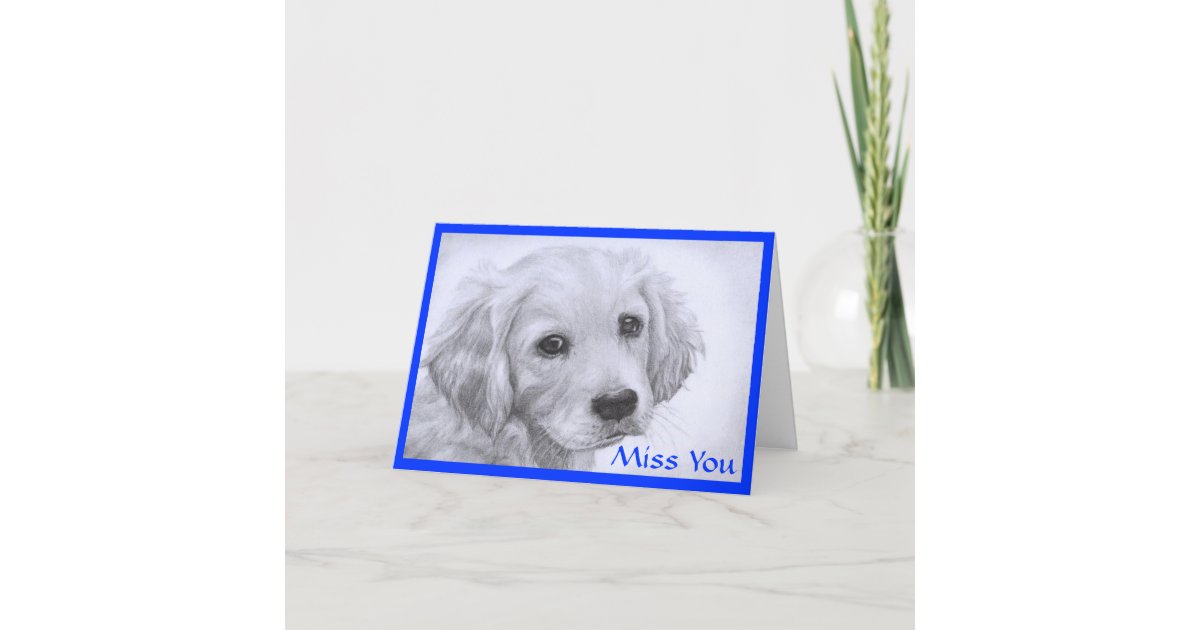 Miss You Golden Retriever Puppy Drawing Card Zazzle Com