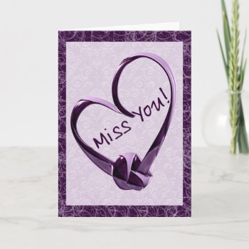 Miss You Heart Card by RainbowCards at Zazzle
