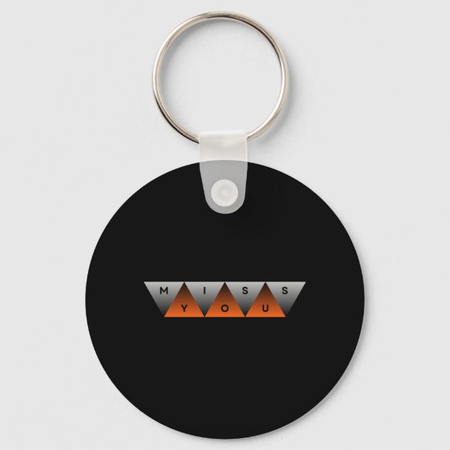 Miss You Keychain (Front)