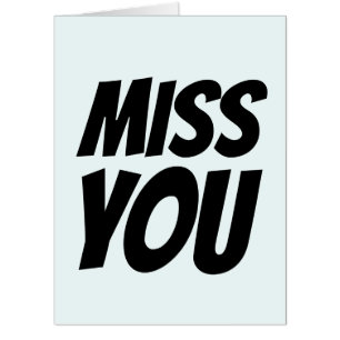 MISS YOU MISSING YOU BIGGEST HUGE GREETING CARD