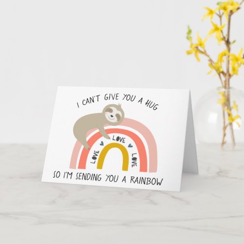 Miss You No Hugs Sending You a Rainbow Sloth Card