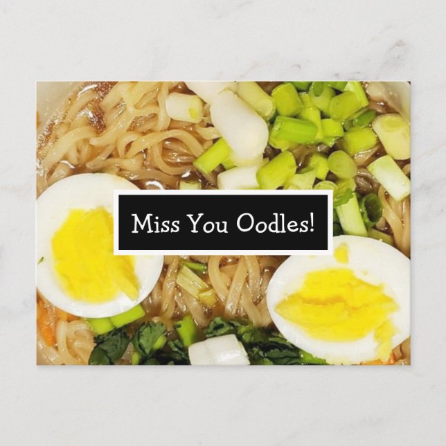 Miss You Oodles | Ramen Photo  Postcard (Front)
