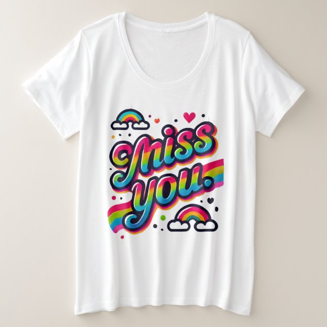 Miss You  Plus Size T-Shirt (Design Front)