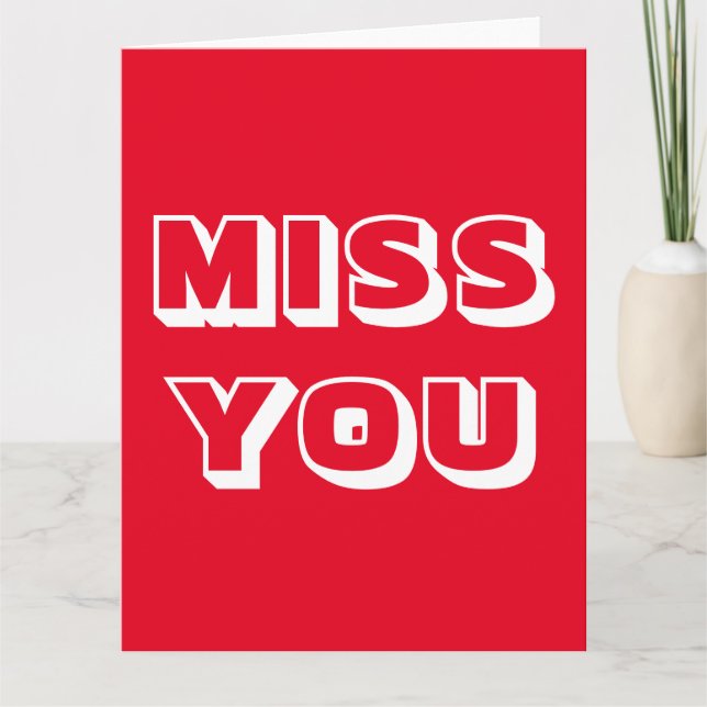 Miss You, Red white modern bold Card (Front)