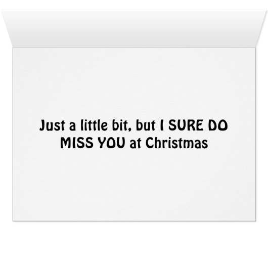**MISS YOU** SO MUCH at **CHRISTMAS** (Inside Horizontal (Bottom))
