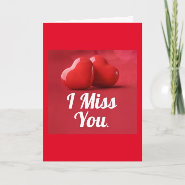 *MISS* YOU & WANT TO *KISS* YOU CARD (Front)
