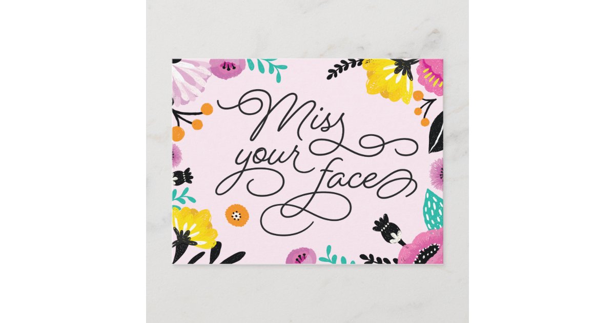 Miss Your Face Postcard | Zazzle