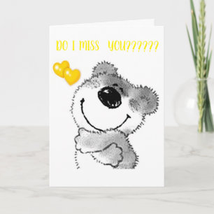MISS YOUR ***HUGS AND KISSES*** AND I MISS **YOU** CARD