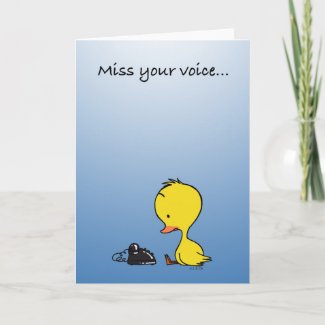 Miss your voice... card