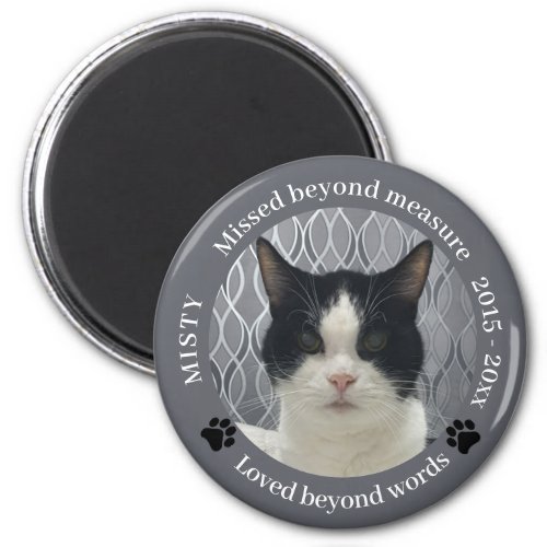 Missed Beyond Measure Cat Memorial Photo  Magnet