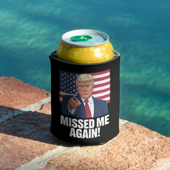 Missed Me Again You Missed Trump 2024 Elections  Can Cooler (In Situ Pool)