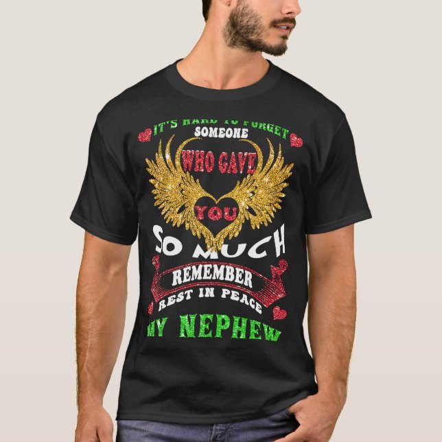 Missed My Nephew In Heaven Memorial of Uncle and A T-Shirt (Front)