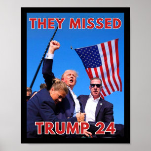 Missed Trump 2024 - Patriotic Political Maga  Poster