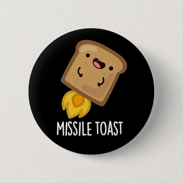 Missile Toast Funny Mistletoe Puns Dark BG Button (Front)