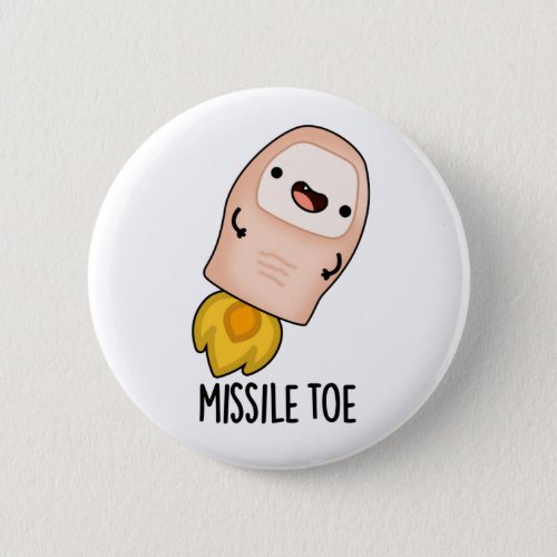 Missile Toe Funny Mistletoe Pun  Button