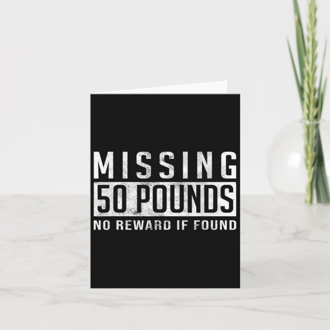 Missing 50 Pounds Weight Loss Motivation Quote Gif Card (Front)