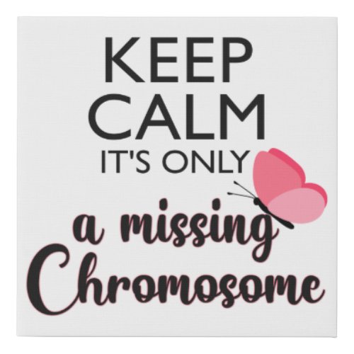 Missing Chromosome Turner syndrome awareness Faux Canvas Print