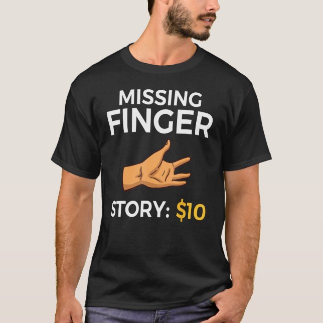 Missing Finger Prosthetic Amputation Recovery 1 T-Shirt (Front)