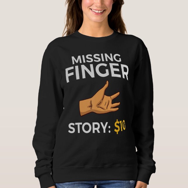 Missing Finger Prosthetic Amputation Recovery Sweatshirt (Front)
