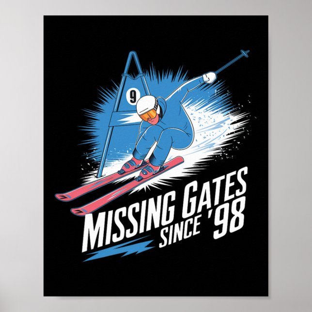 Missing Gates Since 98 Alpine Skiing  Poster (Front)