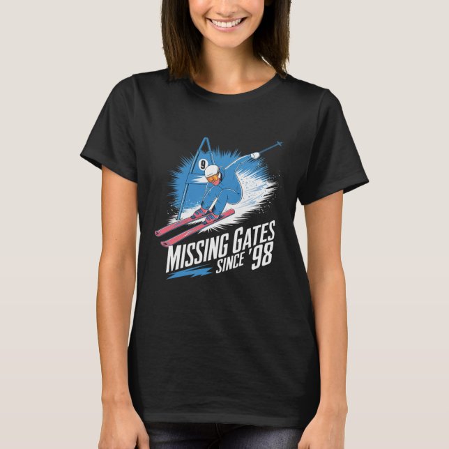 Missing Gates Since 98 Alpine Skiing  T-Shirt (Front)