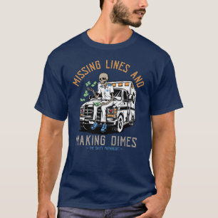 Missing Lines & Making Dimes T-Shirt