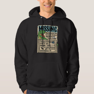 Missing Pet Tyrannosaurus Rex Funny T-Rex Dinosaur Hoodie