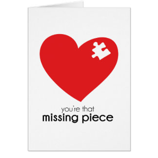 Missing Piece of My Heart Cards