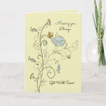 Missing You At Bingo-get Well Soon Card by GoodThingsByGorge at Zazzle