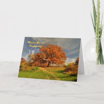 Missing You At Thanksgiving Card by LoisBryan at Zazzle