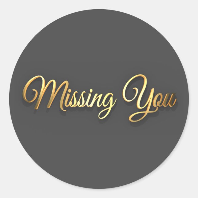 Missing you classic round sticker (Front)