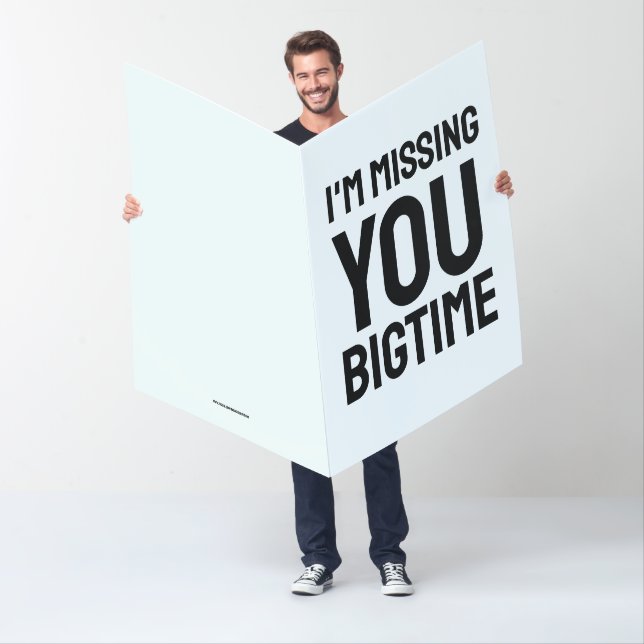 MISSING YOU CUSTOM BIGGEST GREETING CARD (In Situ)