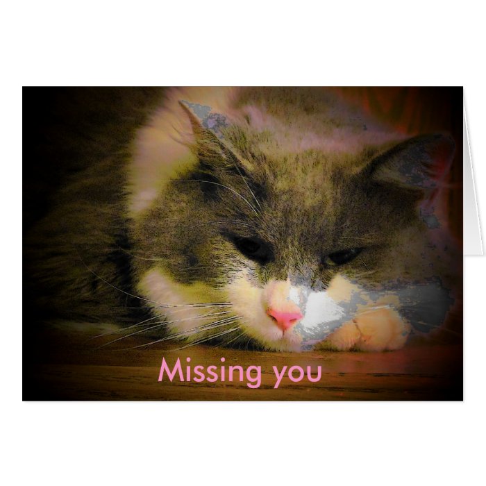 Missing you greeting cards
