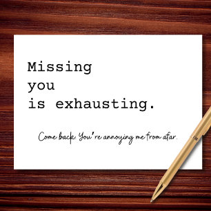 Missing You Is Exhausting Minimalist Card
