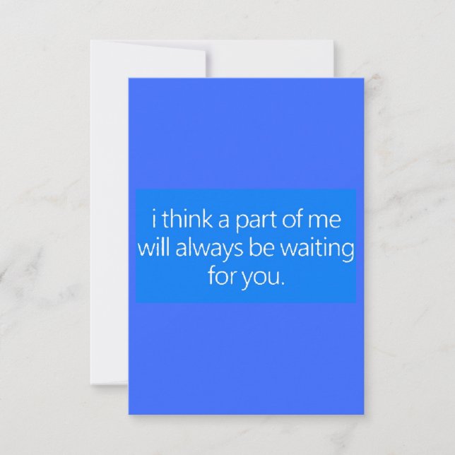 MISSING YOU LOVE QUOTES I THINK A PART OF ME WILL CARD (Front)