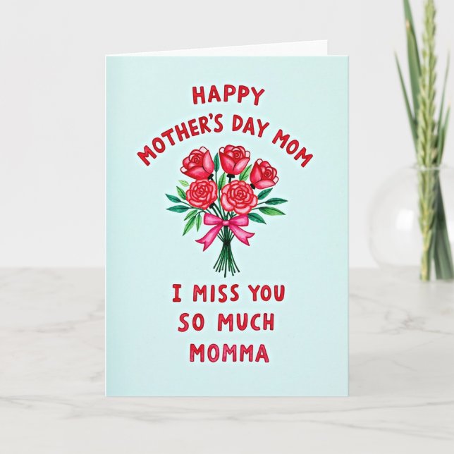 Missing You Momma Bouquet Card (Front)