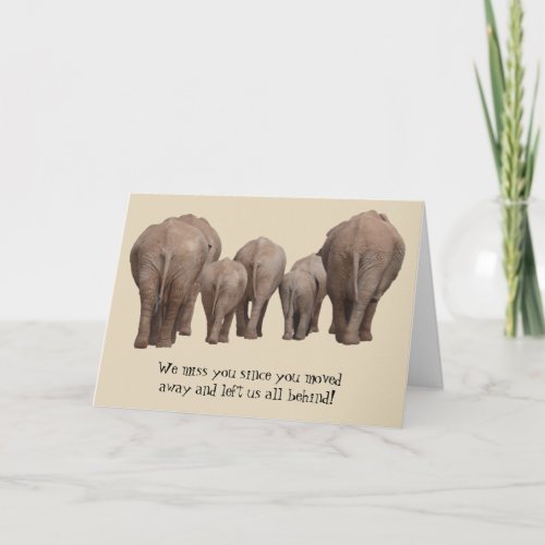 Missing You Moved Away Elephant Card