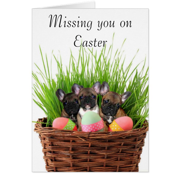 Missing you on Easter French bulldog puppies card