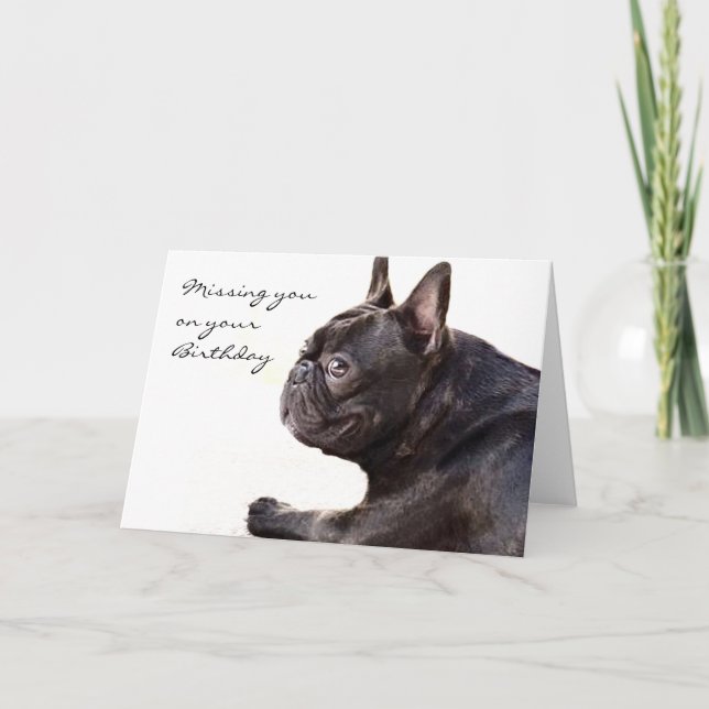 Missing you on your Birthday French Bulldog card (Front)