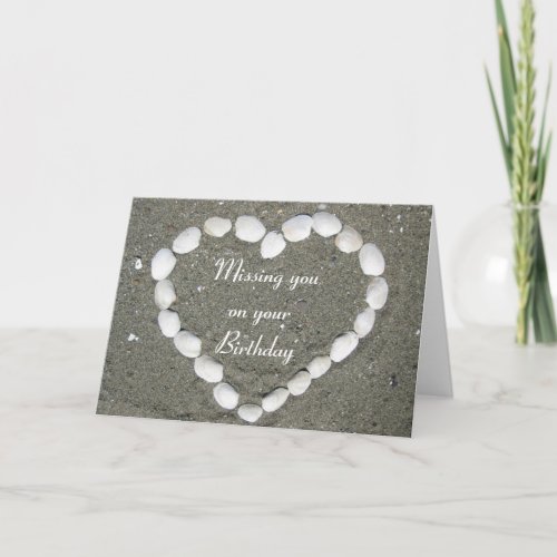 Missing you on your Birthday Seashell heart Card