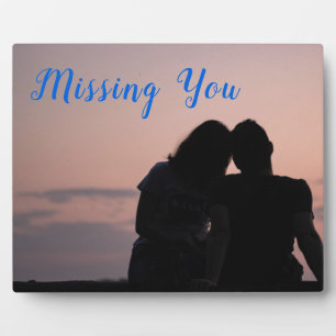 Missing You Plaque