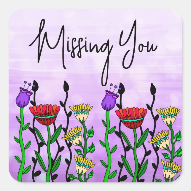 Missing You Pretty Flowers Square Sticker (Front)
