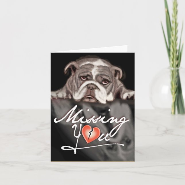 Missing you sad bulldog cute note cards (Front)