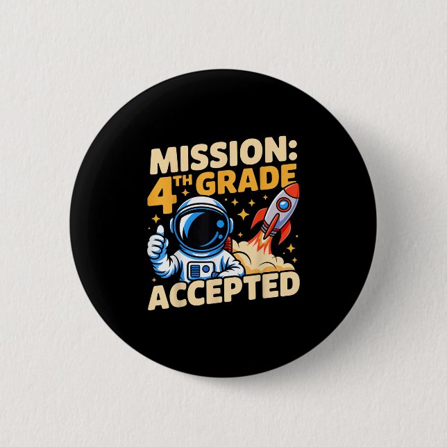 Mission 4th Grade Accepted Space Adventure Back To Button (Front)